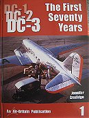 DC-1, DC-2, DC-3 The First Seventy Years