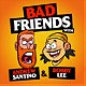 Bad Friends