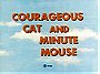 Courageous Cat and Minute Mouse                                  (1960-1962)