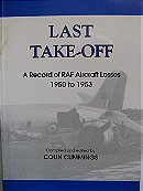 Last Take-off: A Record of RAF Aircraft Losses 1950 to 1953