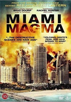 Miami Magma (2011) ( Swamp Volcano ) ( World on Fire )