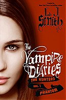 Phantom (The Vampire Diaries: The Hunters, Vol. 1)