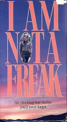 I Am Not a Freak                                  (1987)