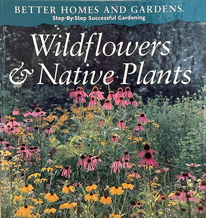 Step-by-Step Successful Gardening: Wildflowers & Native Plants