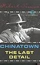 Chinatown and the Last Detail: Two Screenplays