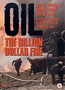 Oil: The Billion Dollar Fire