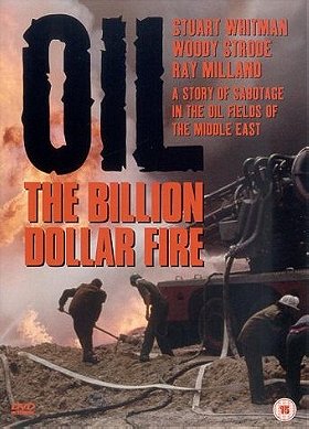 Oil: The Billion Dollar Fire