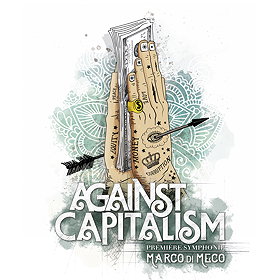Against Capitalism: Première Symphonie