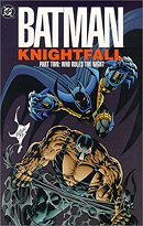 Batman: Knightfall Part Two: Who Rules the Night