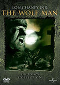 Wolf Man - The Legacy Collection
