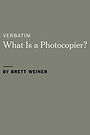 Verbatim: What Is a Photocopier?