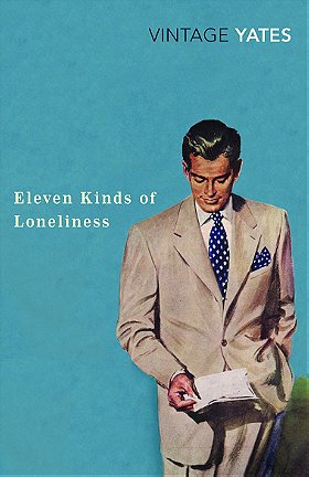 Eleven Kinds of Loneliness (Vintage Classics)