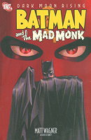 Batman And The Mad Monk TP (Dark Moon Rising)