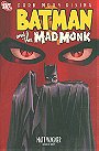 Batman And The Mad Monk TP (Dark Moon Rising)