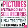 Pictures of Starving Children Sell Records... - Chumbawamba