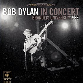Bob Dylan in Concert: Brandeis University 1963 (Vinyl)