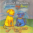 Summit Reunion [Yellow Dog Blues]