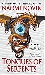 Tongues of Serpents: A Novel of Temeraire