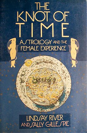 The Knot of Time: Astrology and the Female Experience