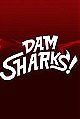 Dam Sharks                                  (2016)