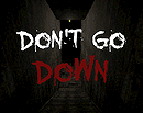 Don´t Go Down