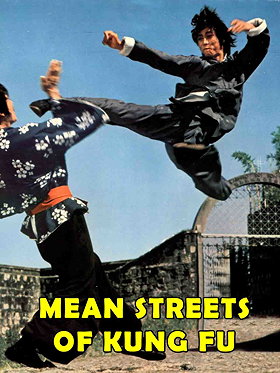 Mean Streets of Kung Fu