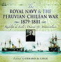 The Royal Navy & the Peruvian-Chilean War 1879–1881: Rudolf de Lisle