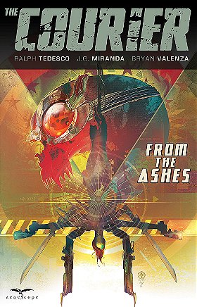 The Courier: From the Ashes TPB