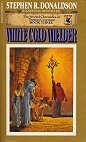 White Gold Welder (The Second Chronicles of Thomas Covenant, Book Three)