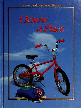 Houghton Mifflin Social Studies, Grade 1: I Know a Place