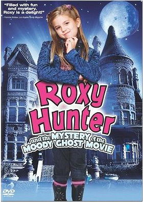 Roxy Hunter and the Mystery of the Moody Ghost (2007)