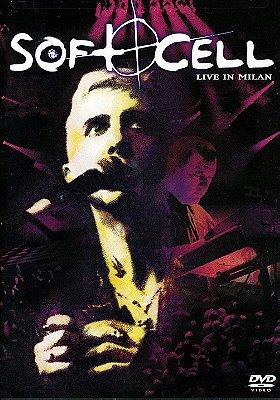 Soft Cell: Live in Milan 