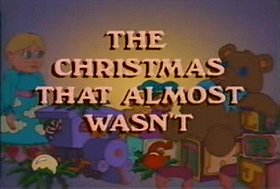 The Christmas That Almost Wasn't