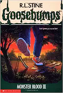 Goosebumps: Monster Blood III  (No. 29)