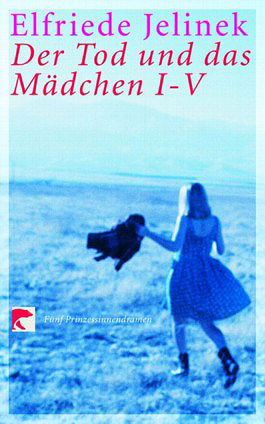 Der Tod und das Mädchen I-V von Elfriede Jelinek bei LovelyBooks