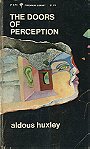 The Doors of Perception: And Heaven and Hell