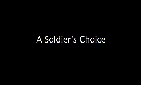 A Soldier's Choice