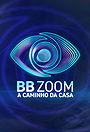 BB ZOOM: A Caminho da Casa