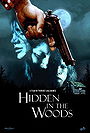 Hidden in the Woods