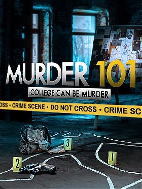 Murder 101: College Can Be Murder