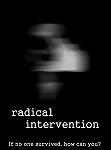 Radical Intervention