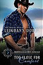 Too Close for Comfort (Sweetrock Cowboy #2) 