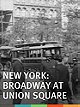 New York, Broadway et Union Square