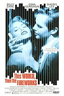 This World, Then the Fireworks                                  (1997)