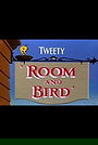 Room and Bird
