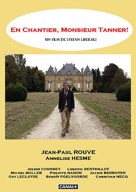 En chantier, monsieur Tanner!