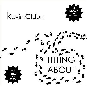Kevin Eldon is Titting About
