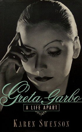 Greta Garbo: A Life Apart