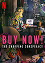 Buy Now! The Shopping Conspiracy