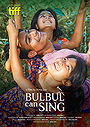 Bulbul Can Sing